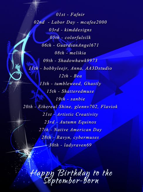Have a Super-fun Birthday September Babies! 
Please do stop by the Grand Ball Room and wish them a great birthday, if you can! Thank you :)
